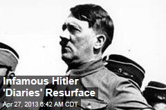 Infamous Hitler &#39;Diaries&#39; Resurface