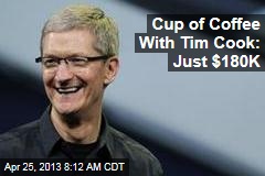 Cup of Coffee With Tim Cook: Just $180K