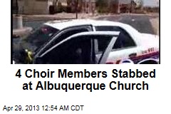 4 Choir Members Stabbed at Albuquerque Church