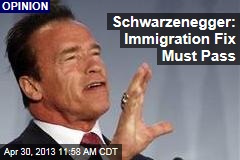 Schwarzenegger: Immigration Fix Must Pass