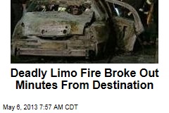 Deadly Limo Fire Broke Out Minutes From Destination