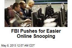 FBI Pushes for Easier Online Snooping
