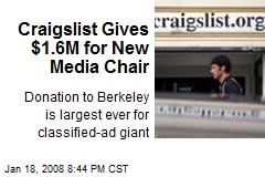 Craigslist Gives $1.6M for New Media Chair