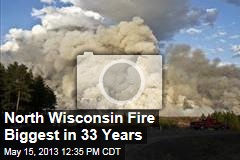 North Wisconsin Fire Biggest in 33 Years