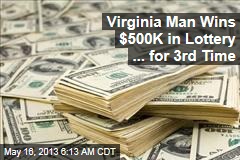 Virginia Man Wins $500K in Lottery ... for 3rd Time