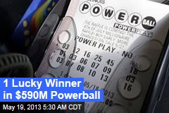 1 Lucky Winner in $590M Powerball