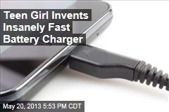 Teen Girl Invents Super-Fast Battery Charger