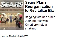 Sears Plans Reorganization to Revitalize Biz
