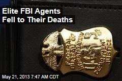 Elite FBI Agents Fell to Their Deaths