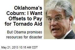 Oklahoma&#39;s Coburn: I Want Offsets to Pay for Tornado Aid