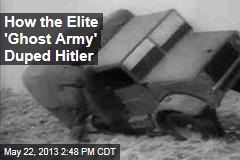 Elite &#39;Ghost Army&#39; Used Trickery to Dupe Hitler