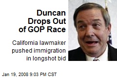 Duncan Drops Out of GOP Race