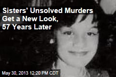 Sisters&#39; Unsolved Murders Get a New Look, 57 Years Later