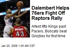 Dalembert Helps 76ers Fight Off Raptors Rally