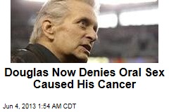 Douglas Now Denies Oral Sex Caused His Cancer