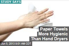 Paper Towels More Hygienic Than Hand Dryers