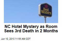 NC Hotel Mystery as Room Sees 3rd Death in 2 Months
