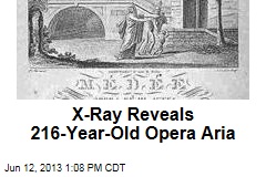 X-Ray Reveals 216-Year-Old Opera Aria