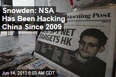Snowden: NSA Has Been Hacking China Since 2009