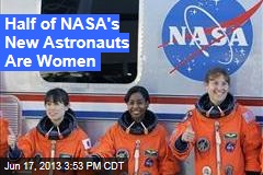 Half of NASA&#39;s New Astronauts Are Women
