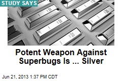 Potent Weapon Against Superbugs Is ... Silver