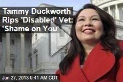 Tammy Duckworth Rips &#39;Disabled&#39; Vet: &#39;Shame on You&#39;
