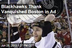 Blackhawks Thank Vanquished Boston in Ad
