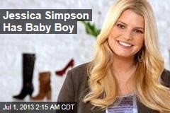 Jessica Simpson Has Baby Boy