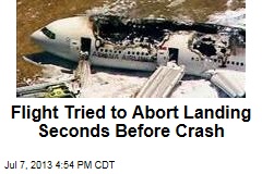 Flight Tried to Abort Landing Seconds Before Crash