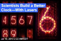 Scientists Build a Better Clock&mdash;With Lasers