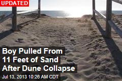Boy Pulled From 11 Feet of Sand After Dune Collapse