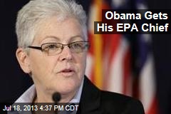 Obama Gets His EPA Chief