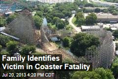 Family Identifies Coaster Fatality