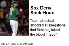 Sox Deny Sock Hoax