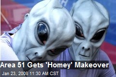 Area 51 Gets 'Homey' Makeover