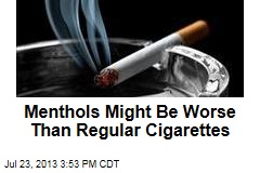 Menthols Might Be Worse Than Regular Cigarettes