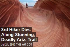 3rd Hiker Dies Along Stunning, Deadly Ariz. Trail
