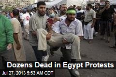 Egypt Military Kills Dozens of Morsi Backers