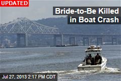 Bride-to-Be Missing in NYC Boat Crash