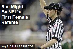 She Might Be NFL&#39;s First Female Referee