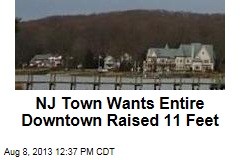 NJ Town Wants Entire Downtown Raised 11 Feet