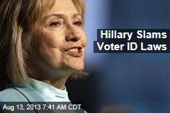 Hillary Slams Voter ID Laws