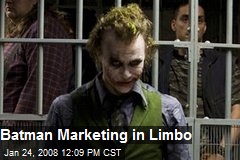 Batman Marketing in Limbo