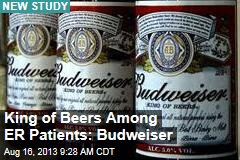 Kings of Beers Among ER Patients: Budweiser
