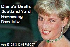 Scotland Yard Looks at New Information in Diana&#39;s Death