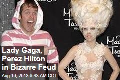 Lady Gaga, Perez Hilton in Bizarre Feud