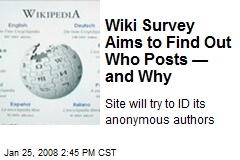 Wiki Survey Aims to Find Out Who Posts &mdash; and Why