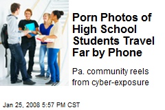Porn Photos of High School Students Travel Far by Phone