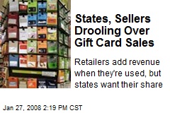 States, Sellers Drooling Over Gift Card Sales