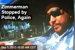 Zimmerman Stopped for Speeding, Again